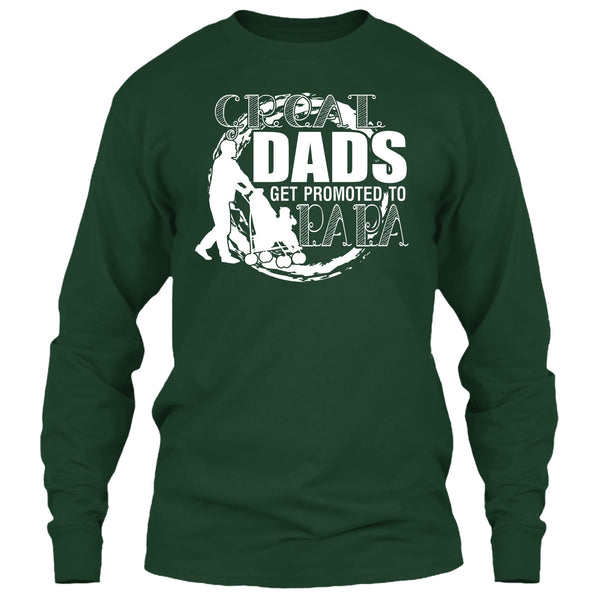 Great Dads Get Promoted To Papa T Shirt, Coolest Papa T Shirt