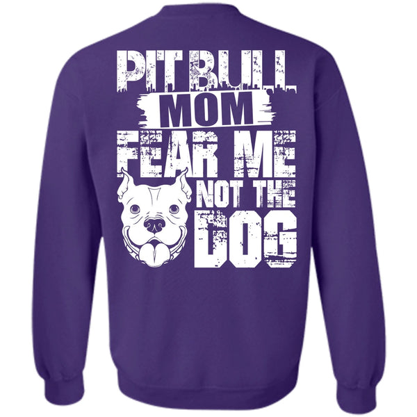 Like A Pit Bull T Shirt, I Love My Dog Sweatshirt