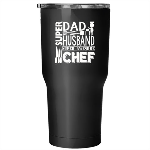 Dad And Husband Tumbler 30 oz Stainless Steel, Awesome Chef Travel Mug