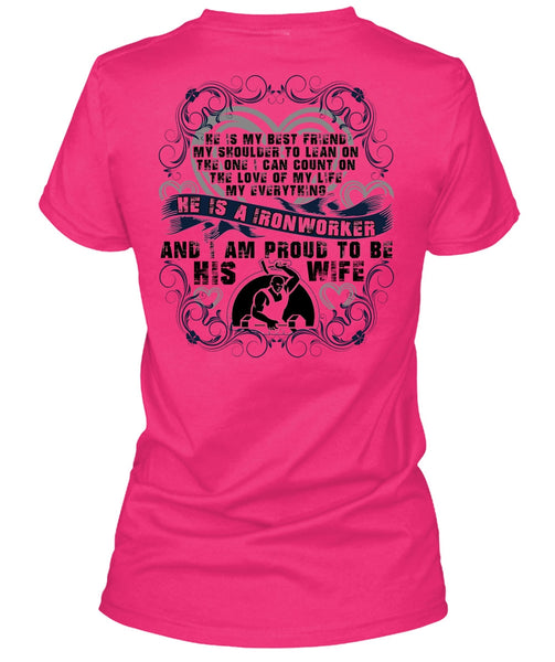 Proud To Be His Wife T Shirt, I Love Ironworker T Shirt