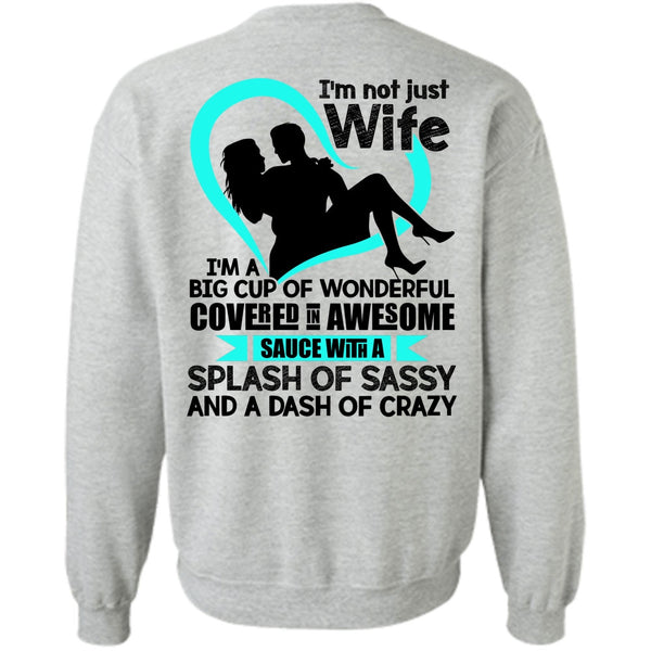 I Love Wife T Shirt, I'm Not Just Wife Sweatshirt