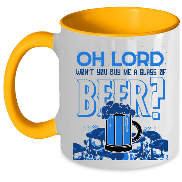 Cool Beer Drinker Coffee Mug, You Buy Me Glass Of Beer Accent Mug