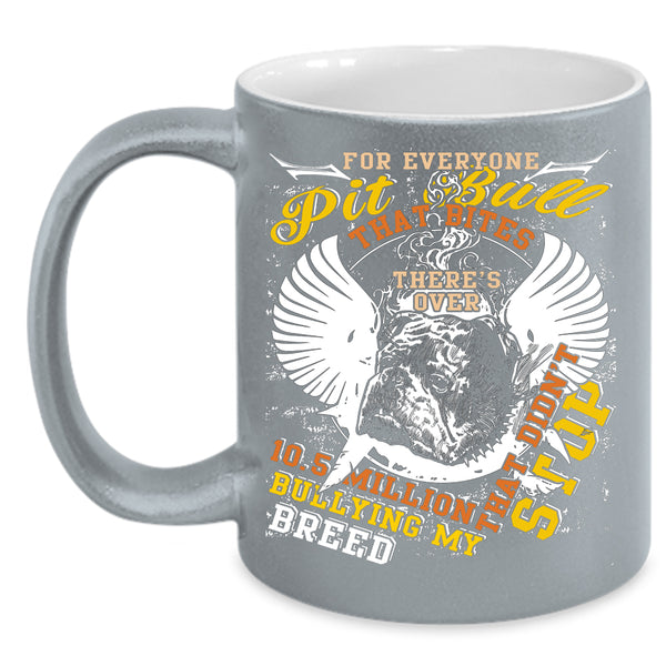 For Everyone Pit Bull Coffee Mug, Gift For Pit Bull Lovers Coffee Cup
