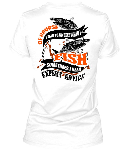 I Talk To Myself When I Fish T Shirt, I Love Fishing T Shirt
