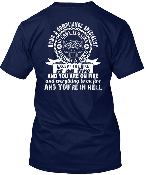 Being A Compliance Specialist Is Easy T Shirt, It's Like Riding A Bike T Shirt