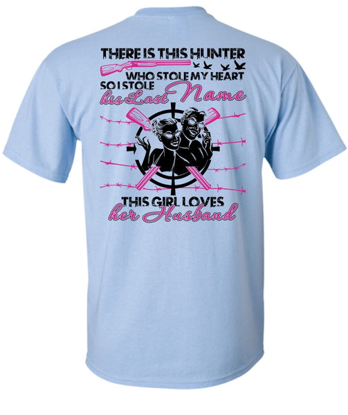 There Is This Hunter T Shirt, I Love Husband T Shirt