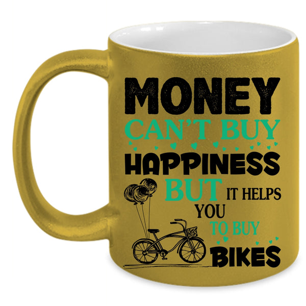It Helps You To Buy Bikes Coffee Mug, Money Can't Buy Happiness Accent Mug