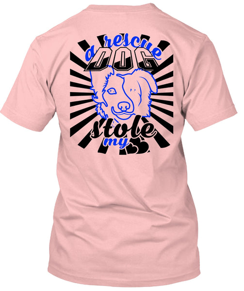 A Rescue Dog Stole My Heart T Shirt, Favorite T Shirt