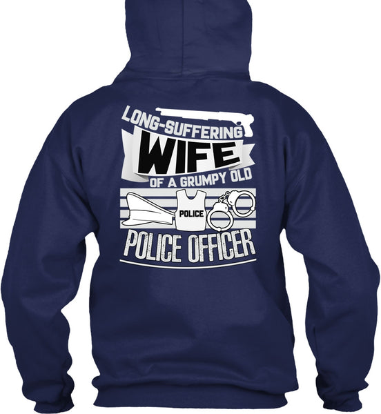 Long-Suffering Wife T Shirt, Grumpy Old Police Officer T Shirt