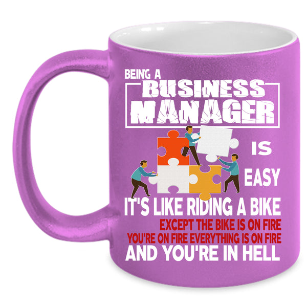 Being A Business Manager Is Easy Coffee Mug, Riding A Bike Coffee Cup