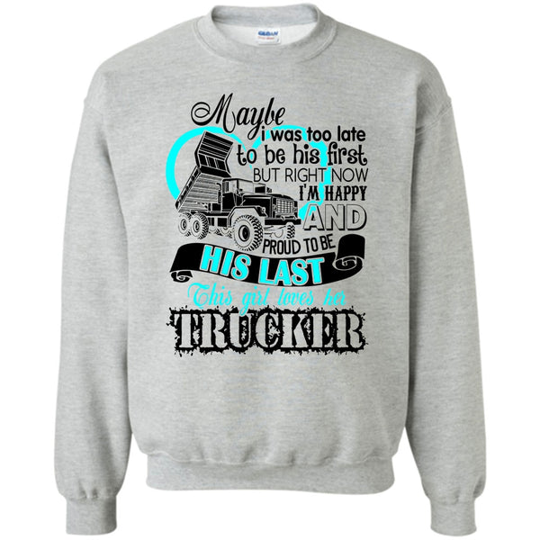 I Love my Trucker T Shirt, This Girls Loves Her Trucker Sweatshirt