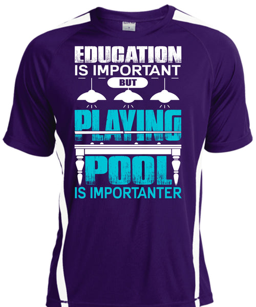 Playing Pool Is Importanter T Shirt, Education Is Important T Shirt, Cool Shirt