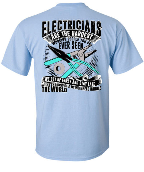 Electricians Are The Hardest Working T Shirt, I Love Electrician T Shirt
