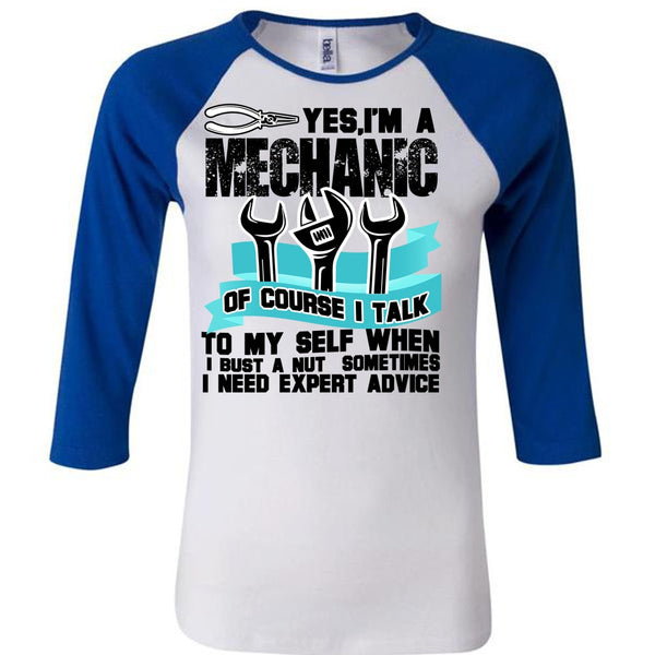 I'm A Mechanic T Shirt, I Need Expert Advice T Shirt, Awesome T-Shirts
