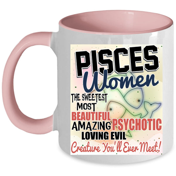The Sweetest Most Beautiful Girl Coffee Mug, Pisces Women Accent Mug