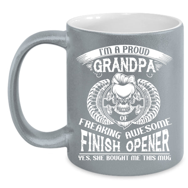 I'm A Proud Grandpa Of Finish Opener Coffee Mug, Awesome Grandpa Coffee Cup
