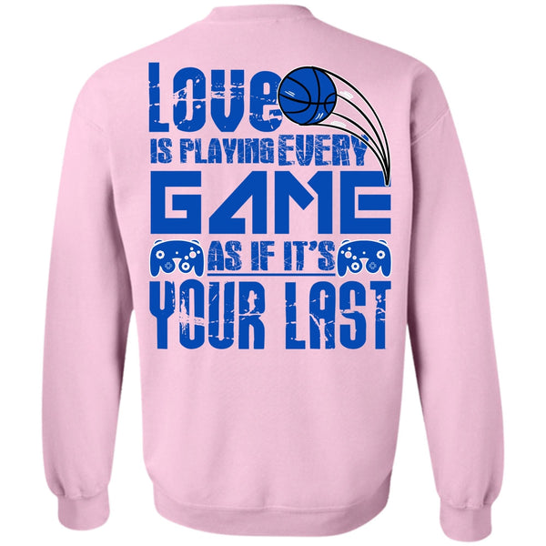 I Love Gaming T Shirt, Love Is Playing Game Sweatshirt