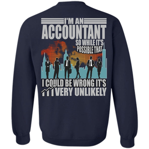 I Could Be Wrong T Shirt, I Love Accountant Sweatshirt