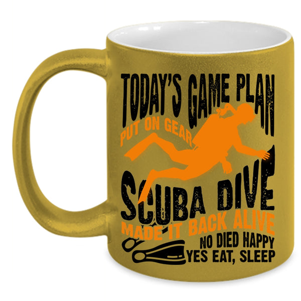 Sport Coffee Mug, Today's Game Plan Put On Gear Scuba Dive Accent Mug