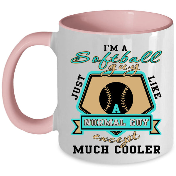 Best Gift For My Son Coffee Mug, I'm A Softball Guy Accent Mug