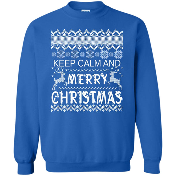 Keep Calm T Shirt, Merry Christmas Gift Sweatshirt