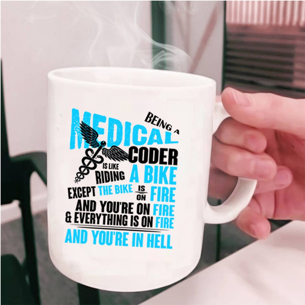 Cool Medical Coffee Mug, Being A Medical Coder Cup