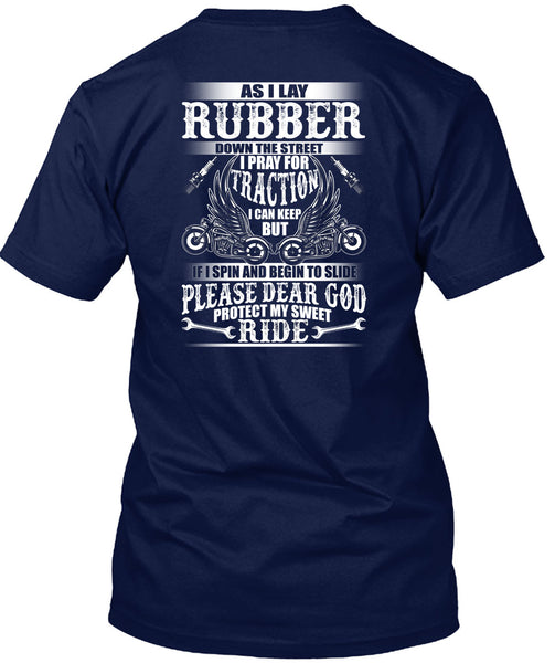 God Protect My Sweet Ride T Shirt, I Lay Rubber T Shirt