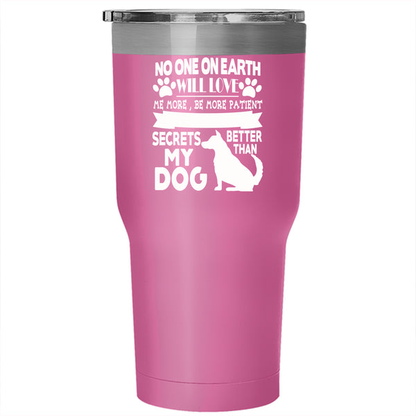 My Dog Tumbler 30 oz Stainless Steel, Cute Gift For Dog Lovers Travel Mug