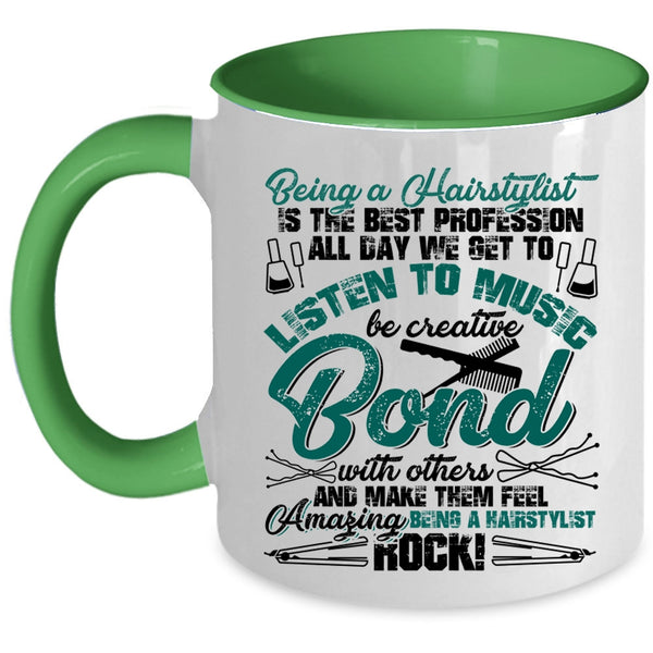 Amazing Hairstylist Coffee Mug, Being A Hairstylist Accent Mug