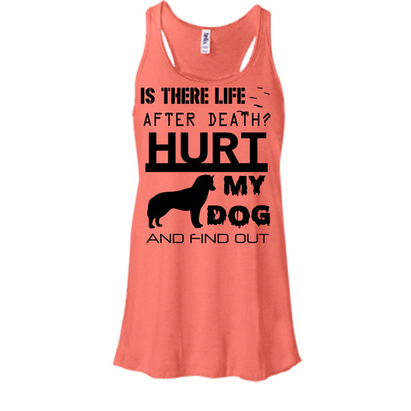 Is There Life After Death T Shirt, I Am A Dog Lover T Shirt, Awesome t-shirts