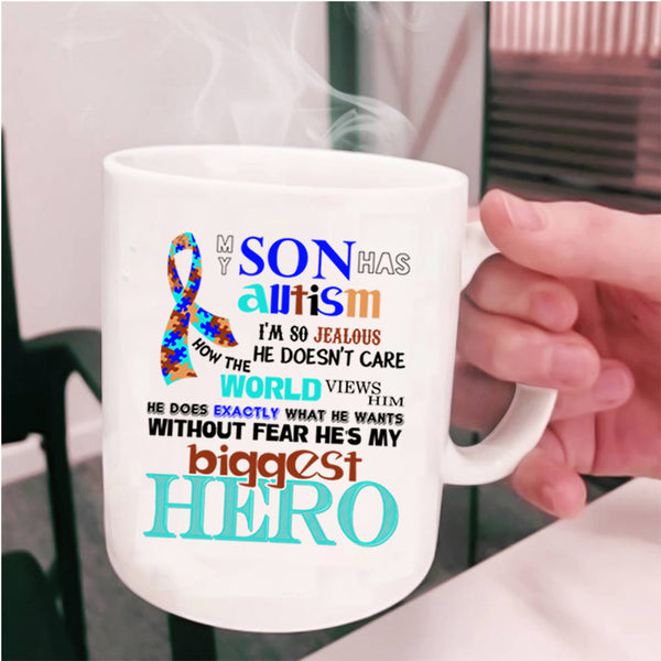 Cute Gift For Autism Mom Coffee Mug, My Son Has Autism Cup