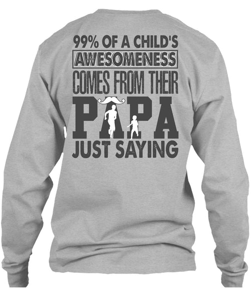 Their Papa Just Saying T Shirt, I Love Dad T Shirt
