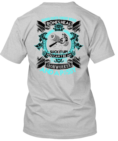 You Can't Be An Ironworker T Shirt, I Love Ironworker T Shirt