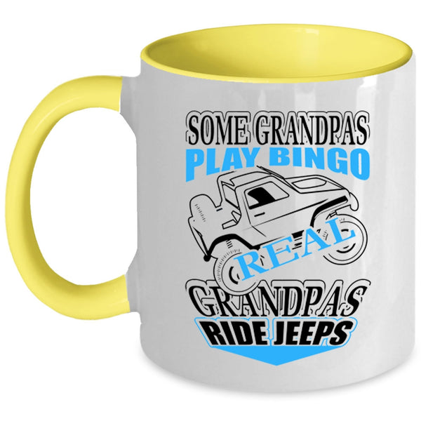 Real Grandpas Ride Jeeps Coffee Mug, Some Grandpas Play Bingo Accent Mug