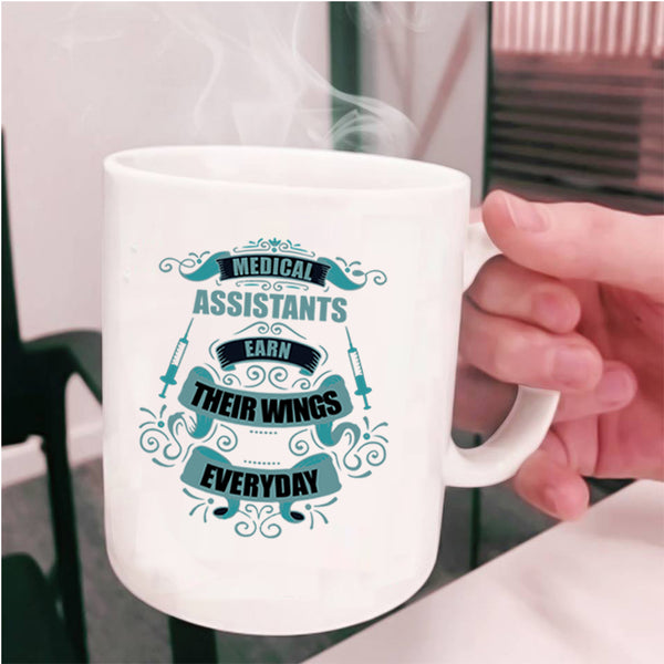 Medical Coffee Mug, Medical Assistants Earn Their Wings Cup
