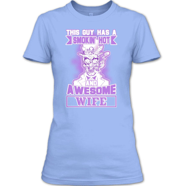 Smoking Hot And Awesome Wife T Shirt, Gift For Husband T Shirt