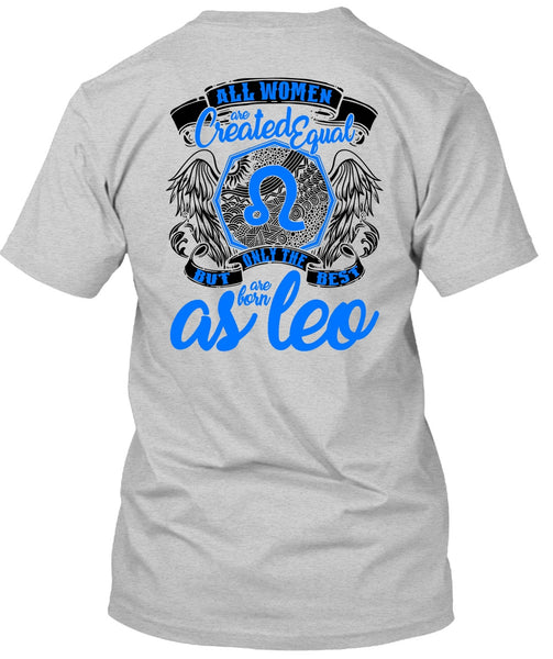 Only The Best Are Born As Leo T Shirt, I Love Leo T Shirt