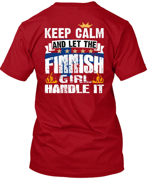 Let The Finnish Girl Handle It T Shirt, Being A Girlfriend T Shirt