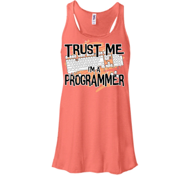 Trust Me I'm A Programmer T Shirt, I Am A Programmer Tank Top