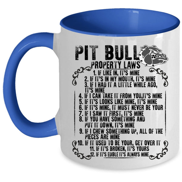 Cool Pitbull Owner Coffee Mug, Pit Bull Property Laws Accent Mug