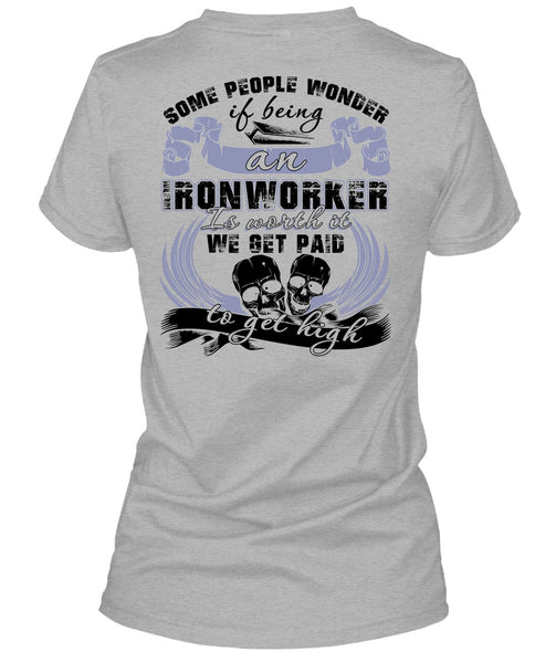 Being An Ironworker T Shirt, I Love Ironworker T Shirt