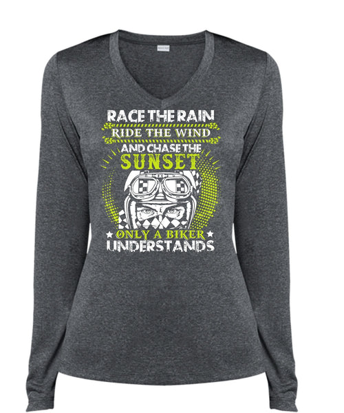 Race The Rain T Shirt, Only A Biker Understands T Shirt, Cool Shirt (Ladies LS Heather V-Neck)