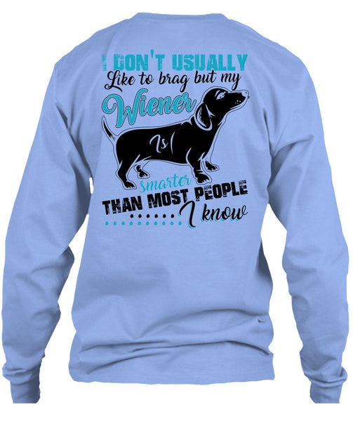 My Smarter Than Most People T Shirt, I Love Dog T Shirt