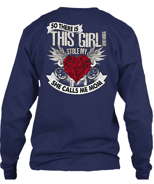 She Calls Me Mom T Shirt, This Girl Stole My Heart T Shirt