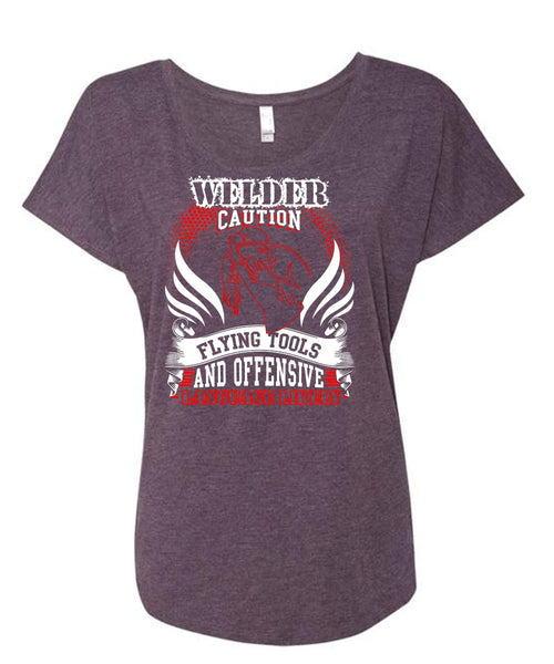 Welder Caution Flying Tools T Shirt, Being A Welder T Shirt, Cool Shirt (Ladies' Triblend Dolman Sleeve)