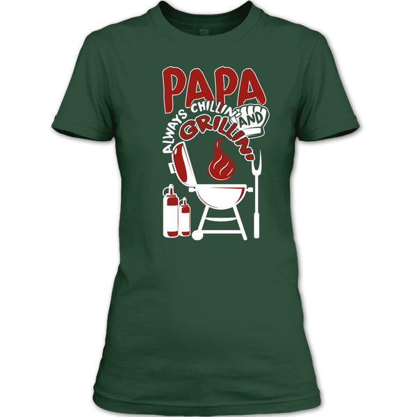 Papa Always Chikkin' T Shirt, Chilling And Grilling T Shirt