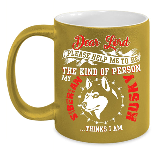 My Siberian Husky Coffee Mug, Cool Siberian Husky Coffee Cup