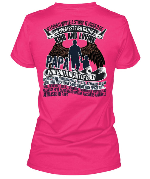 Papa Who Had A Heart Of Gold T Shirt, I Love Papa T Shirt