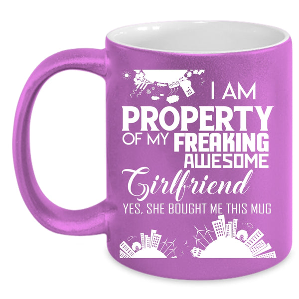 I Am Property Of My Awesome Girlfriend Coffee Mug, Cool Boyfriend Coffee Cup