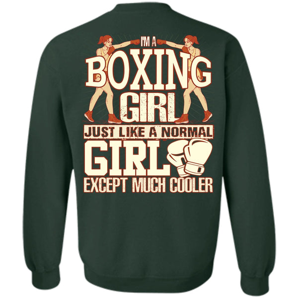 Just Like A Normal Girl T Shirt, I Love Boxer Sweatshirt